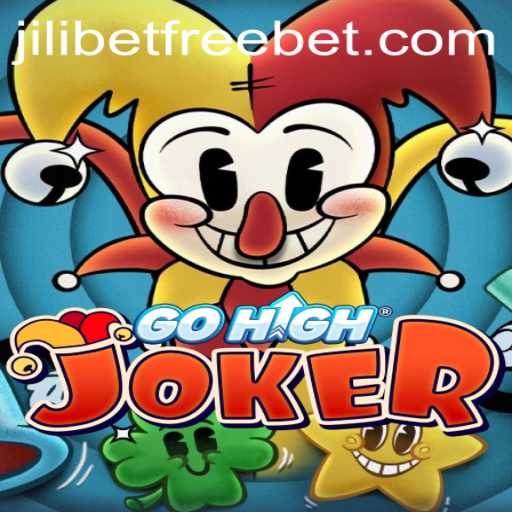 Exploring the Dynamic World of GoHighJoker: A Guide to JILIBET Free Gameplay